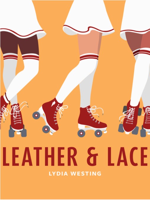 Title details for Leather and Lace by Lydia Westing - Available